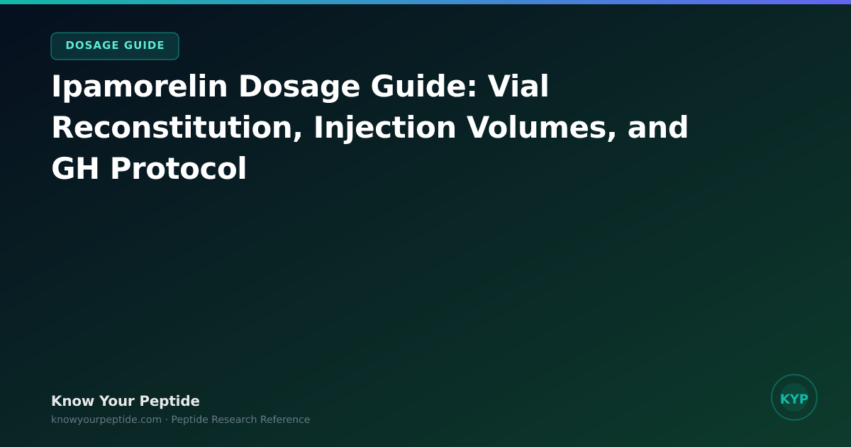 Ipamorelin Dosage Guide: Vial Reconstitution, Injection Volumes, and GH ...
